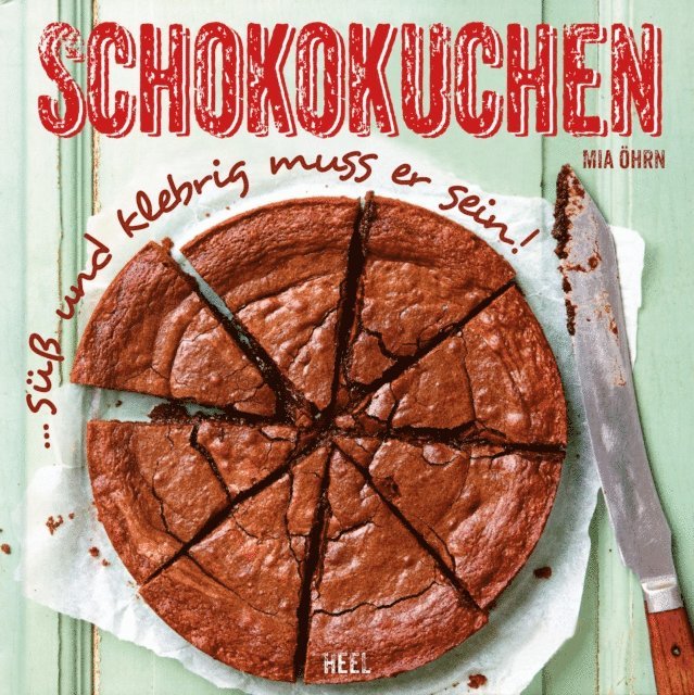 Mia Ohrn - Schokokuchen, E-bok. Tillgänglighet: Lägg i varukorg