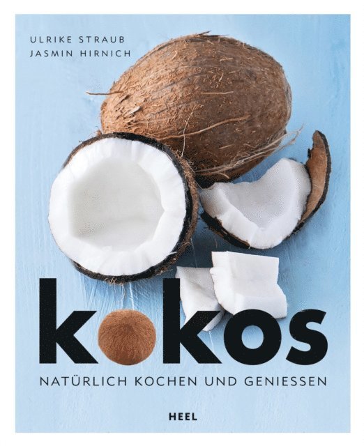 Jasmin Hirnich, Ulrike Straub - Kokos, E-bok. Tillgänglighet: Lägg i varukorg