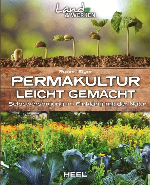 Robert Elger - Permakultur leicht gemacht, E-bok