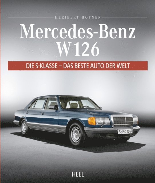 Heribert Hofner - Mercedes-Benz W 126, E-bok