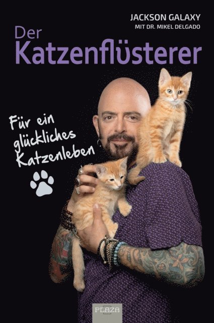 Dr. Mikel Delgado, Jackson Galaxy - Der Katzenflüsterer, E-bok