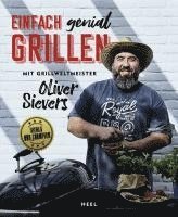 Oliver Sievers - Einfach genial Grillen, Häftad. Tillgänglighet: Lägg i varukorg