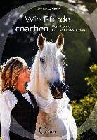 Alexandra Rieger - Wie Pferde coachen, Häftad