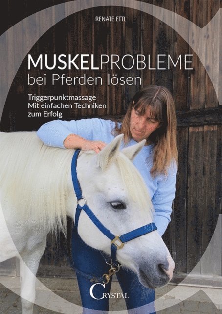 Renate Ettl - Muskelprobleme bei Pferden lösen, E-bok