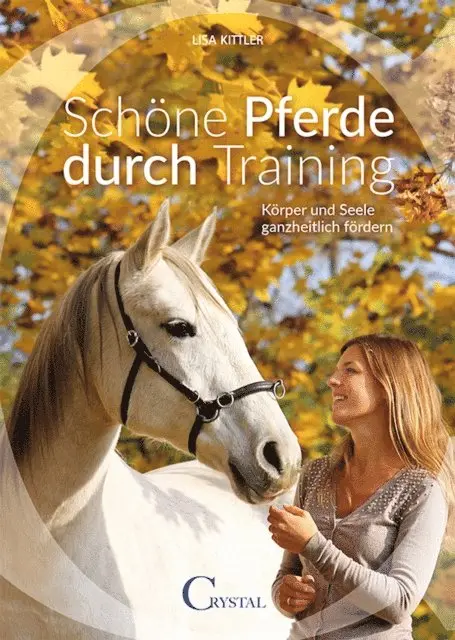 Lisa Kittler - Schöne Pferde durch Training, E-bok. Tillgänglighet: Lägg i varukorg