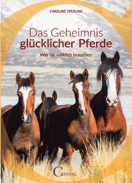 Caroline Sperling - Das Geheimnis glücklicher Pferde, E-bok