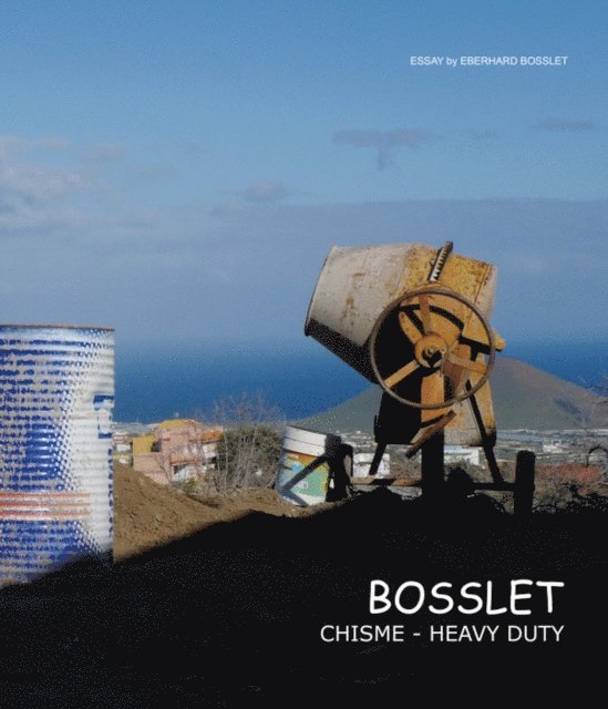 Mark Gisbourne, Eberhard Bosslet - Bosslet Chisme-Heavy Duty, E-bok