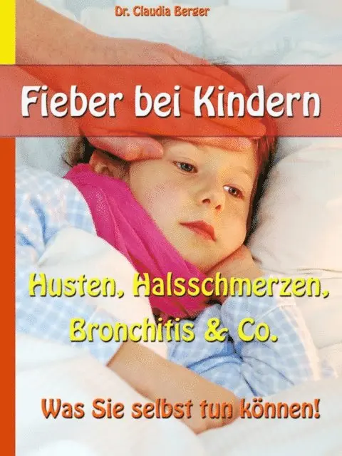 Dr. Claudia Berger - Fieber bei Kindern, E-bok. Tillgänglighet: Lägg i varukorg