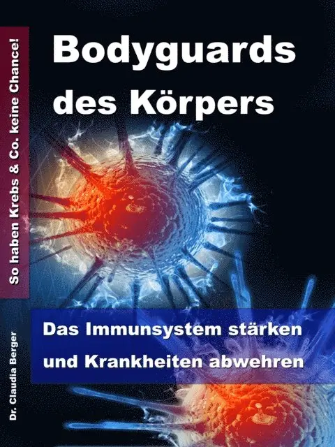 Dr. Claudia Berger - Bodyguards des Körpers, E-bok. Tillgänglighet: Lägg i varukorg