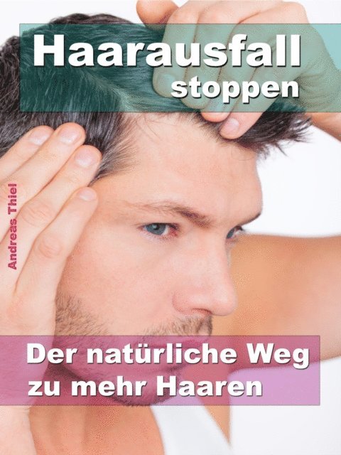 Andreas Thiel - Haarausfall stoppen, E-bok