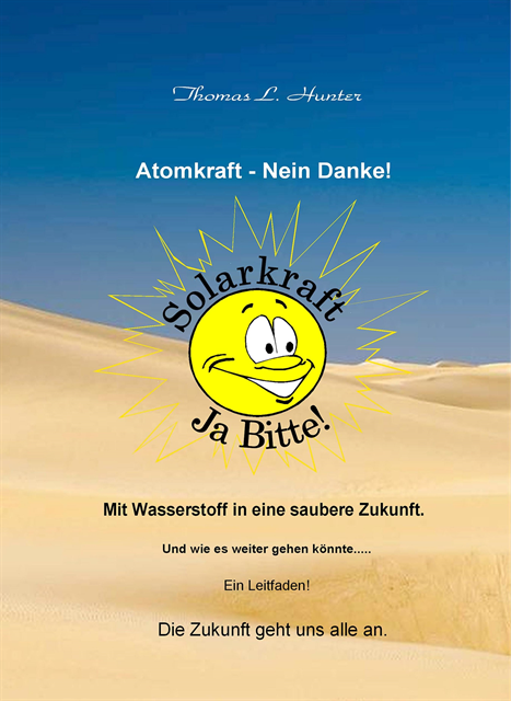 Thomas L. Hunter - Atomkraft - Nein Danke! Solarkraft - Ja Bitte!, E-bok