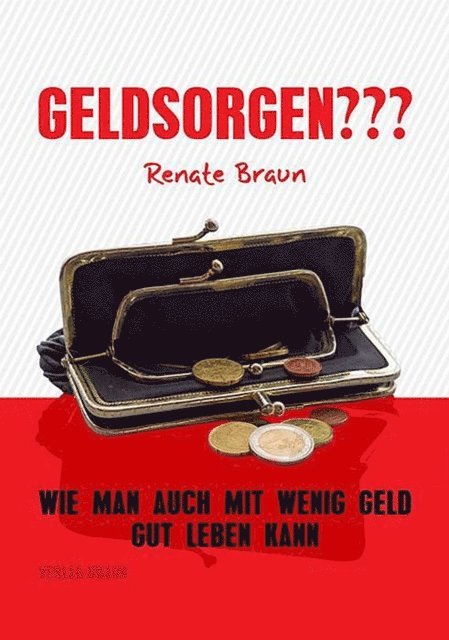 Renate Braun - GELDSORGEN???, E-bok
