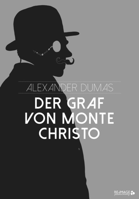 Alexander Dumas - Der Graf von Monte Christo, E-bok