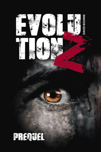 David Bourne - Evolution Z - Prequel, E-bok