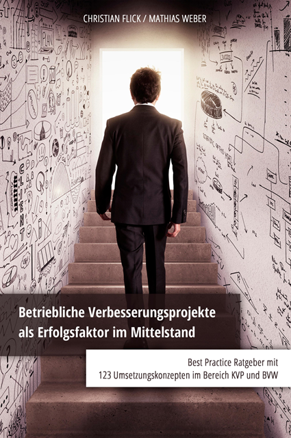 Mathias Weber, Christian Flick - Betriebliche Verbesserungsprojekte als Erfolgsfaktor im Mittelstand, E-bok