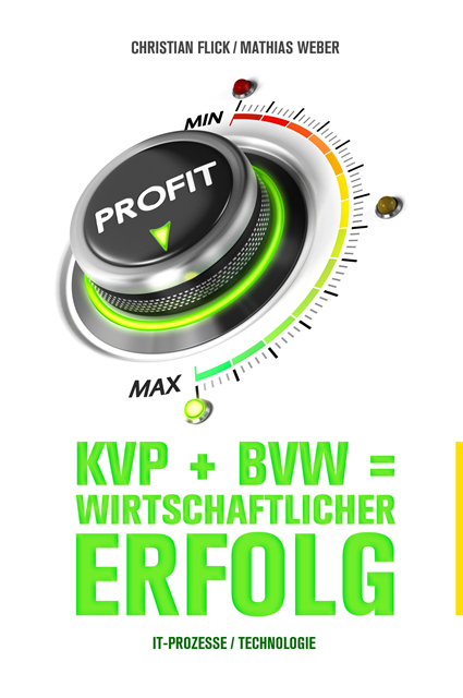 Mathias Weber, Christian Flick - KVP + BVW = wirtschaftlicher Erfolg, E-bok