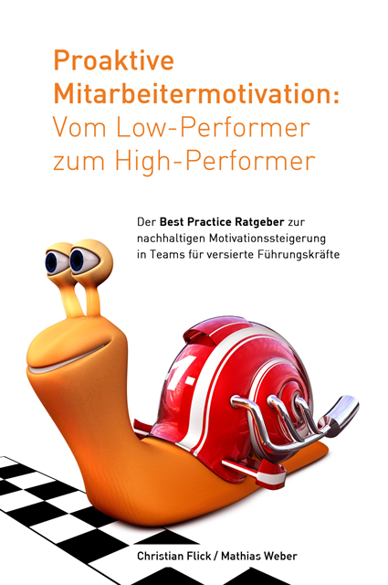 Mathias Weber, Christian Flick - Proaktive Mitarbeitermotivation: Vom Low-Performer zum High-Performer, E-bok