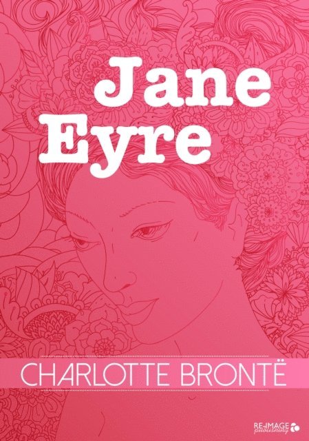 Charlotte Bronte - Jane Eyre, E-bok
