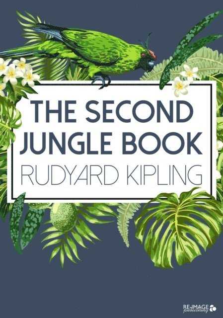 Rudyard Kipling - Second Jungle Book, E-bok