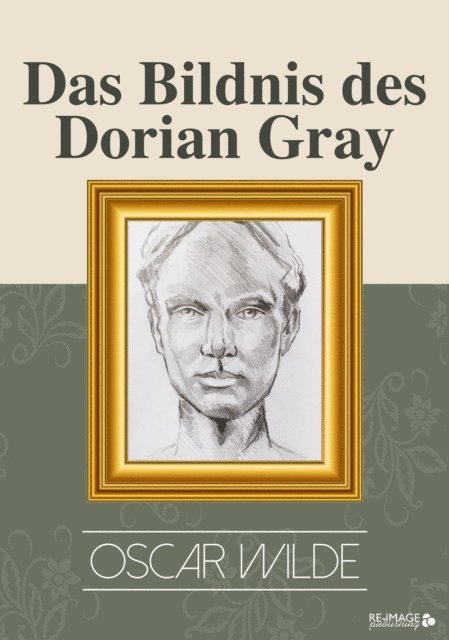Oscar Wilde - Das Bildnis des Dorian Gray, E-bok