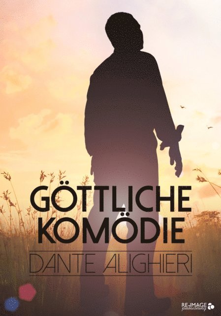 Dante Alighieri - Göttliche Komödie, E-bok