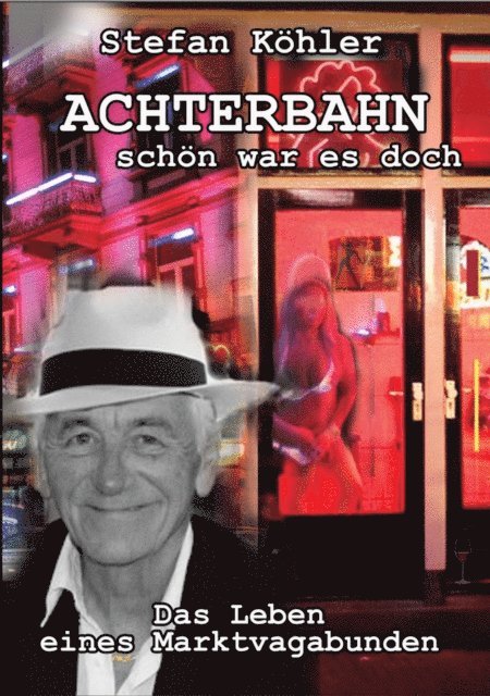 Stefan Kohler - Achterbahn - schön war es doch, E-bok