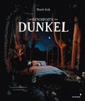 Die Geschichte von Dunkel