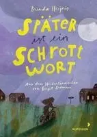 Brenda Heijnis, Birgit Erdmann - Später ist ein Schrottwort, Inbunden. Tillgänglighet: Lägg i varukorg