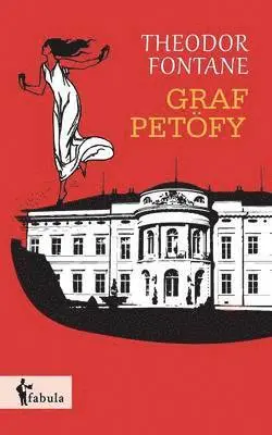 Theodor Fontane - Graf Petöfy, Häftad. Tillgänglighet: Lägg i varukorg