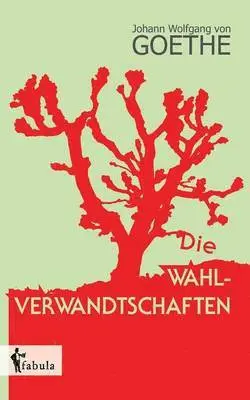 Johann Wolfgang Goethe - Wahlverwandtschaften, Häftad. Tillgänglighet: Lägg i varukorg