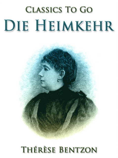 Therese Bentzon - Die Heimkehr, E-bok