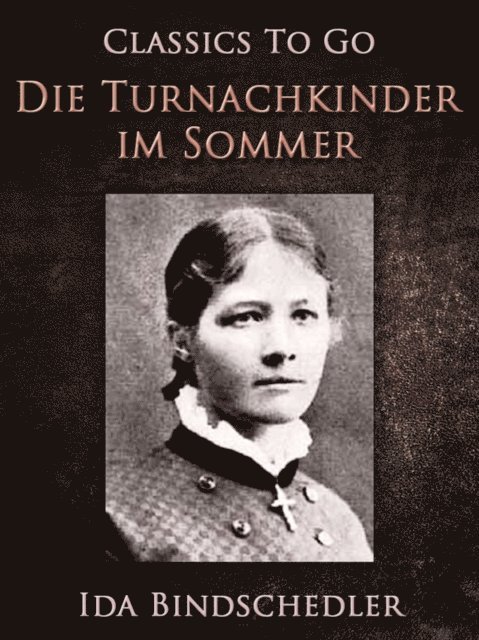 Ida Bindschedler - Die Turnachkinder im Sommer, E-bok. Tillgänglighet: Lägg i varukorg