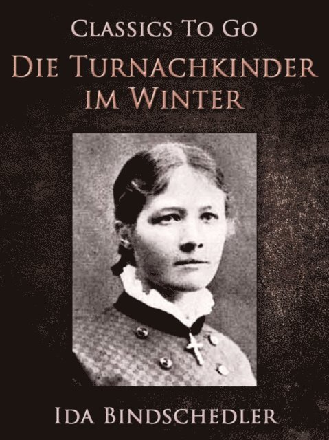 Ida Bindschedler - Die Turnachkinder im Winter, E-bok. Tillgänglighet: Lägg i varukorg