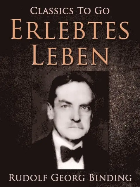 Rudolf Georg Binding - Erlebtes Leben, E-bok. Tillgänglighet: Lägg i varukorg