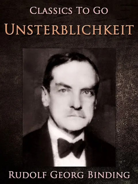Rudolf Georg Binding - Unsterblichkeit, E-bok. Tillgänglighet: Lägg i varukorg