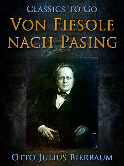 Otto Julius Bierbaum - Von Fiesole nach Pasing, E-bok