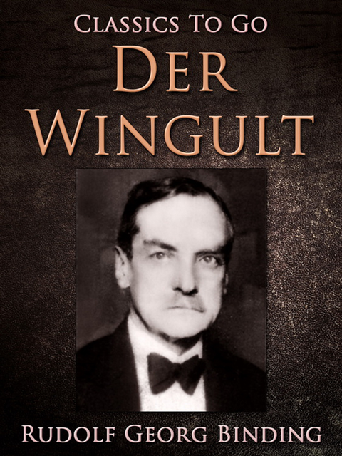 Rudolf Binding - Der Wingult, E-bok