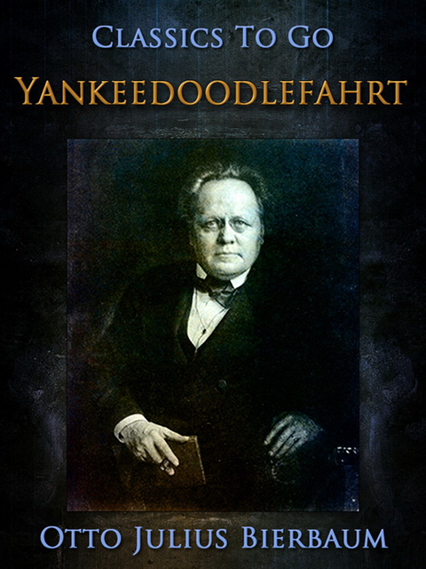 Otto Julius Bierbaum - Yankeedoodle-Fahrt, E-bok