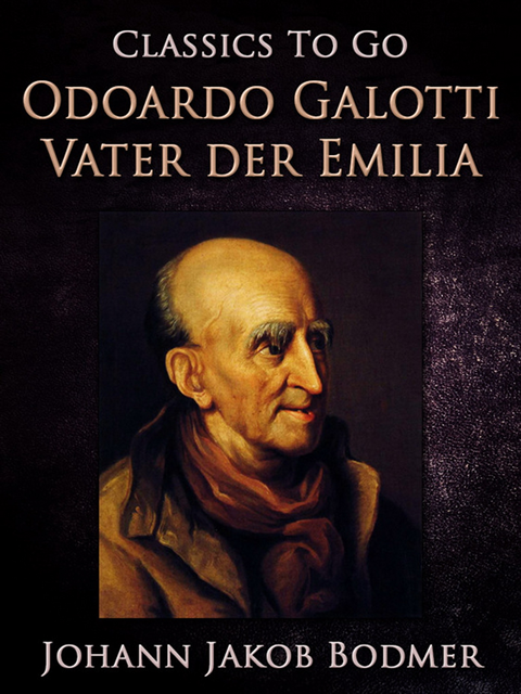 Johann Jakob Bodmer - Odoardo Galotti, Vater der Emilia, E-bok
