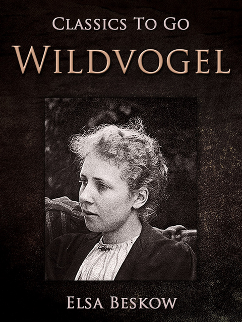 Elisabeth Beskow - Wildvogel, E-bok