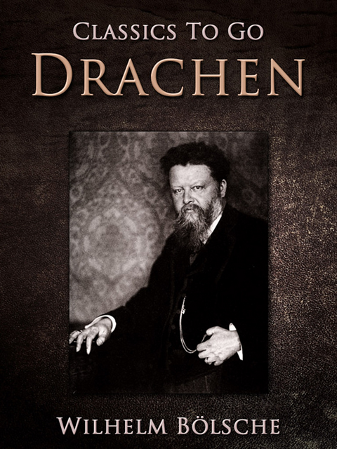 Wilhelm Bolsche - Drachen, E-bok