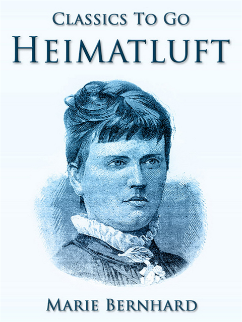 Marie Bernhard - Heimatluft, E-bok