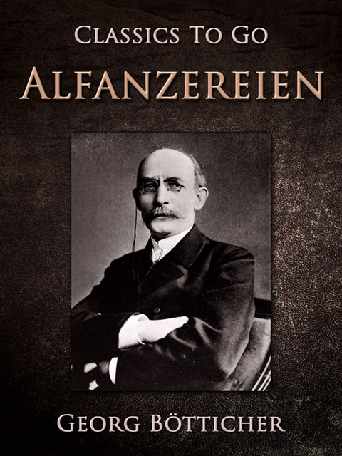 Georg Botticher - Alfanzereien, E-bok