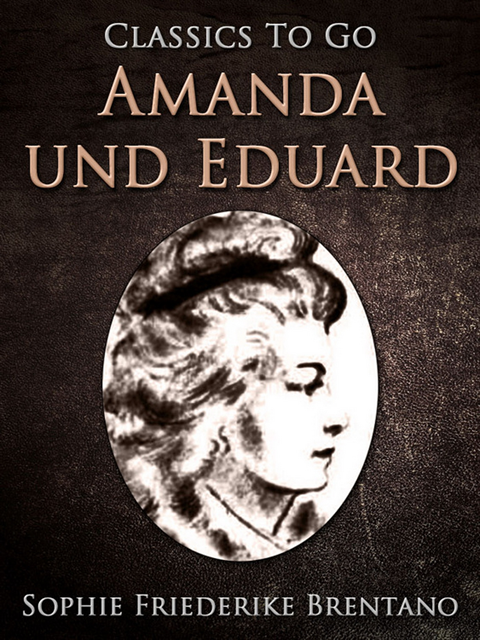 Sophie Mereau - Amanda und Eduard, E-bok