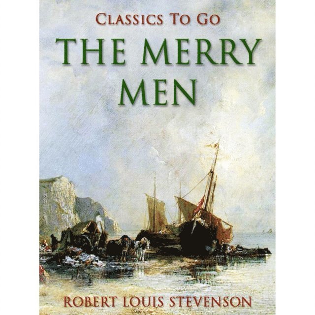 Robert Louis Stevenson - Merry Men, E-bok