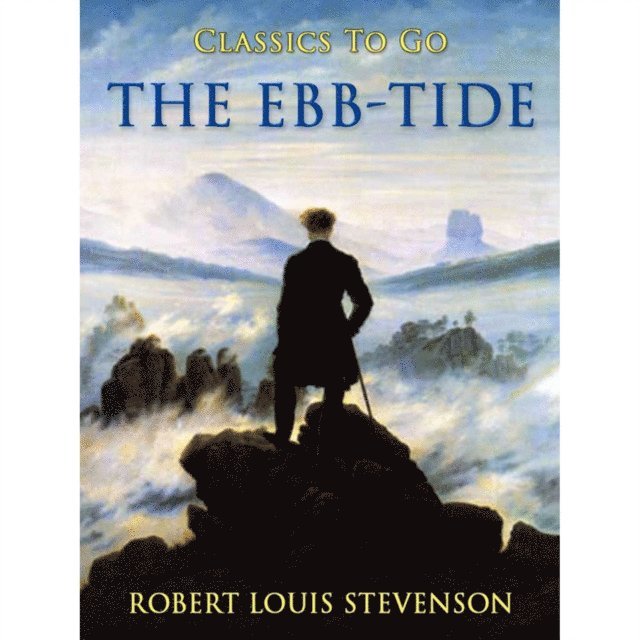 Robert Louis Stevenson - Ebb-Tide, E-bok
