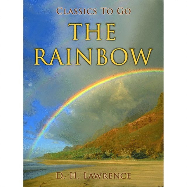 D. H. Lawrence - Rainbow, E-bok