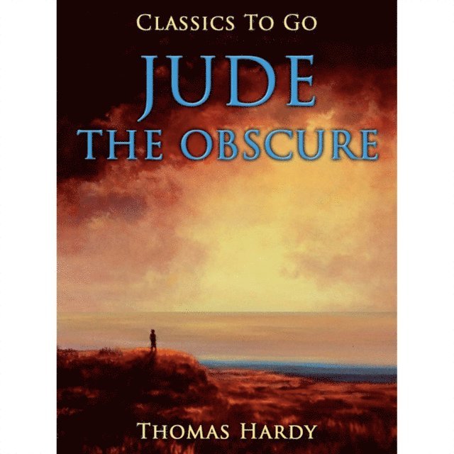 Thomas Hardy - Jude the Obscure, E-bok