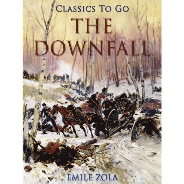 Emile Zola - Downfall, E-bok