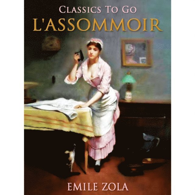 Emile Zola - L'Assommoir, E-bok